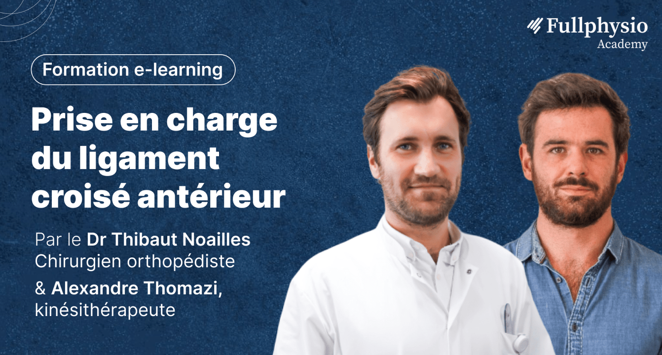 Vignette de la formation Fullphysio Academy : Prise en charge du Ligament Croisé Antérieur