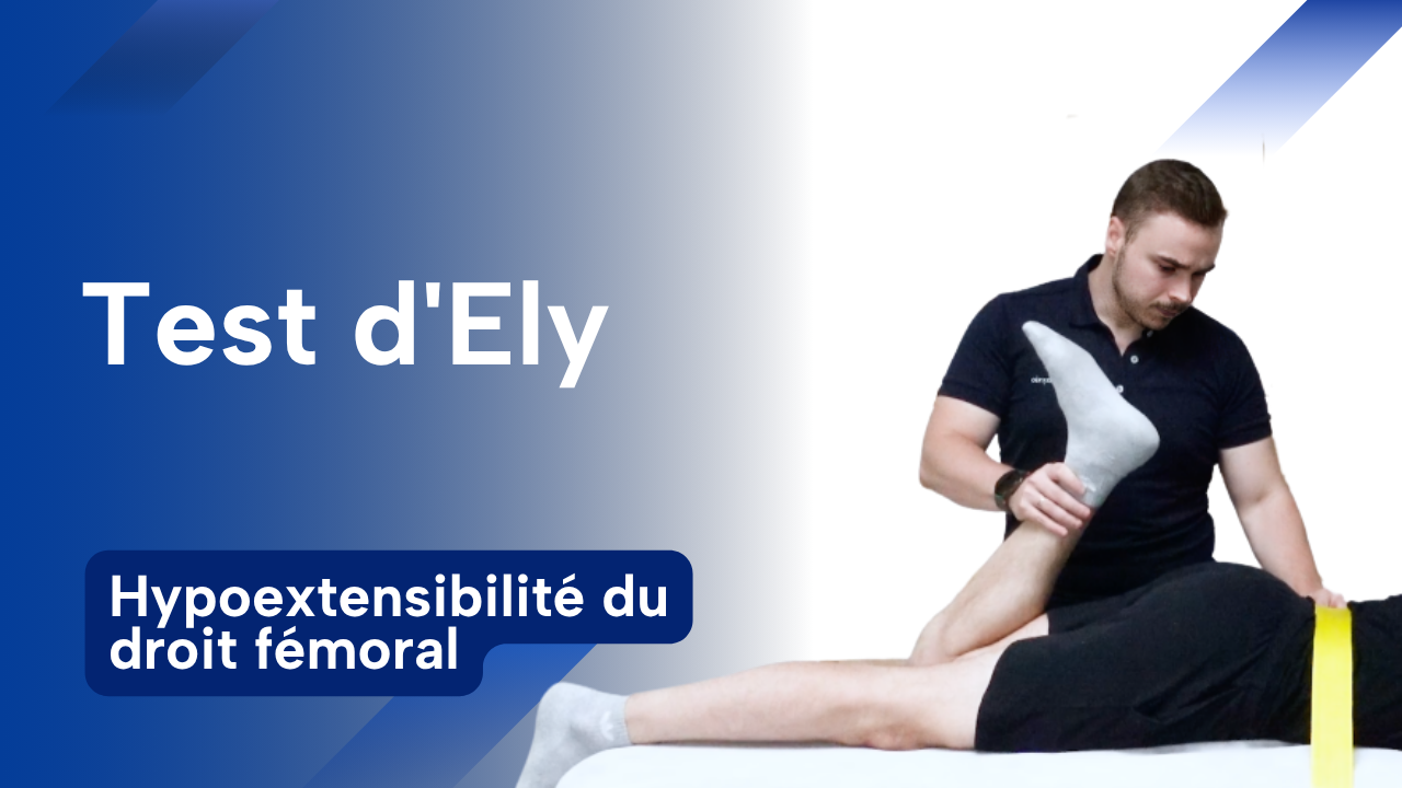 Vignette du test clinique : le test d'Ely