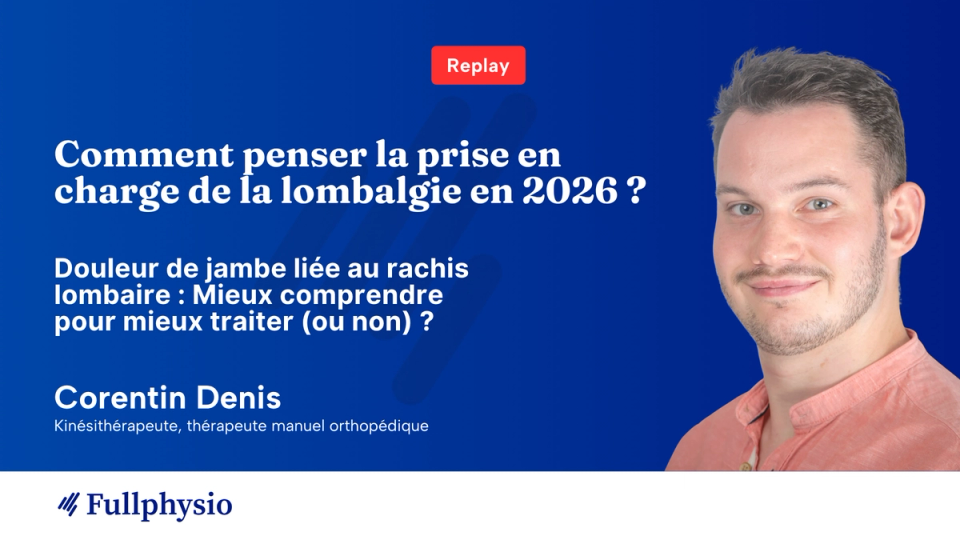 Corentin Denis présente l'évaluation des douleurs de jambe d'origine lombaire