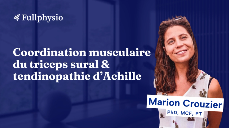 Vignette de la masterclass de Marion Crouzier sur les trois chefs du triceps sural